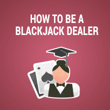 Image of How to be a Blackjack Dealer