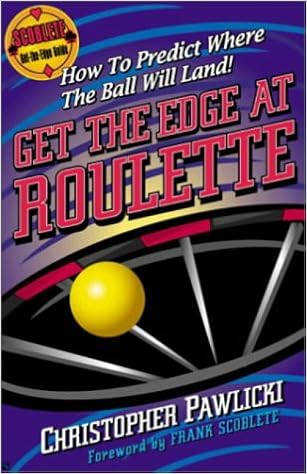 Get the Edge at Roulette: How to Predict Where the Ball Will Land ...