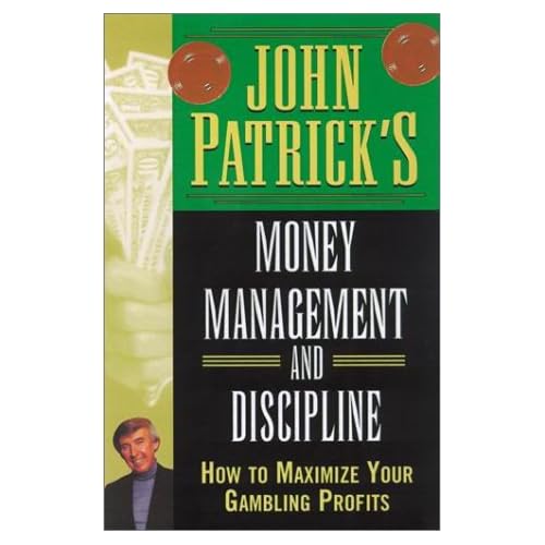 John Patrick's Money Management For Gamblers: How to Maximize Your ...